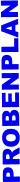 PROBENPLAN
